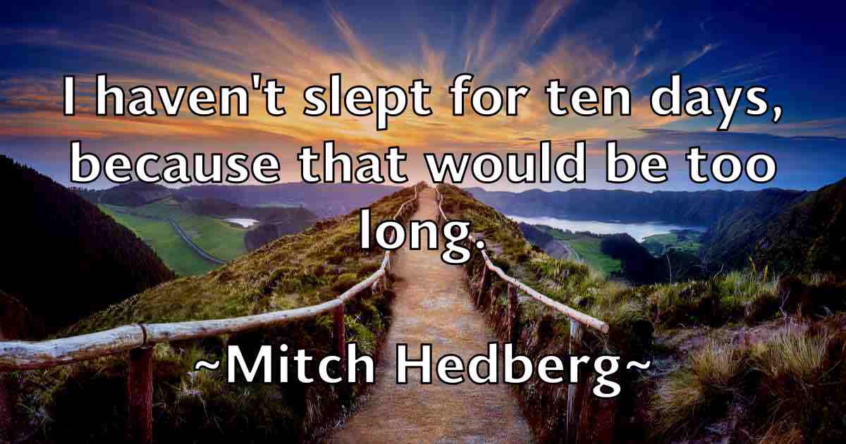 /images/quoteimage/mitch-hedberg-fb-593954.jpg