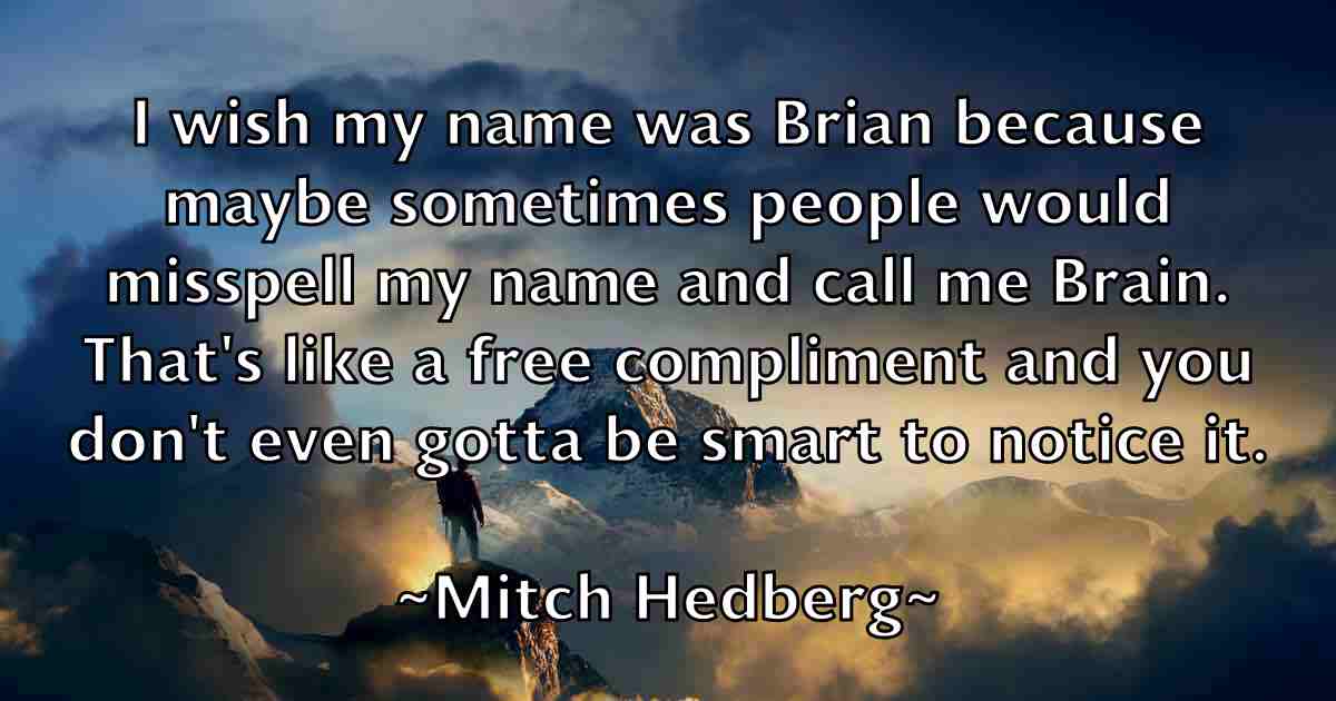 /images/quoteimage/mitch-hedberg-fb-593975.jpg
