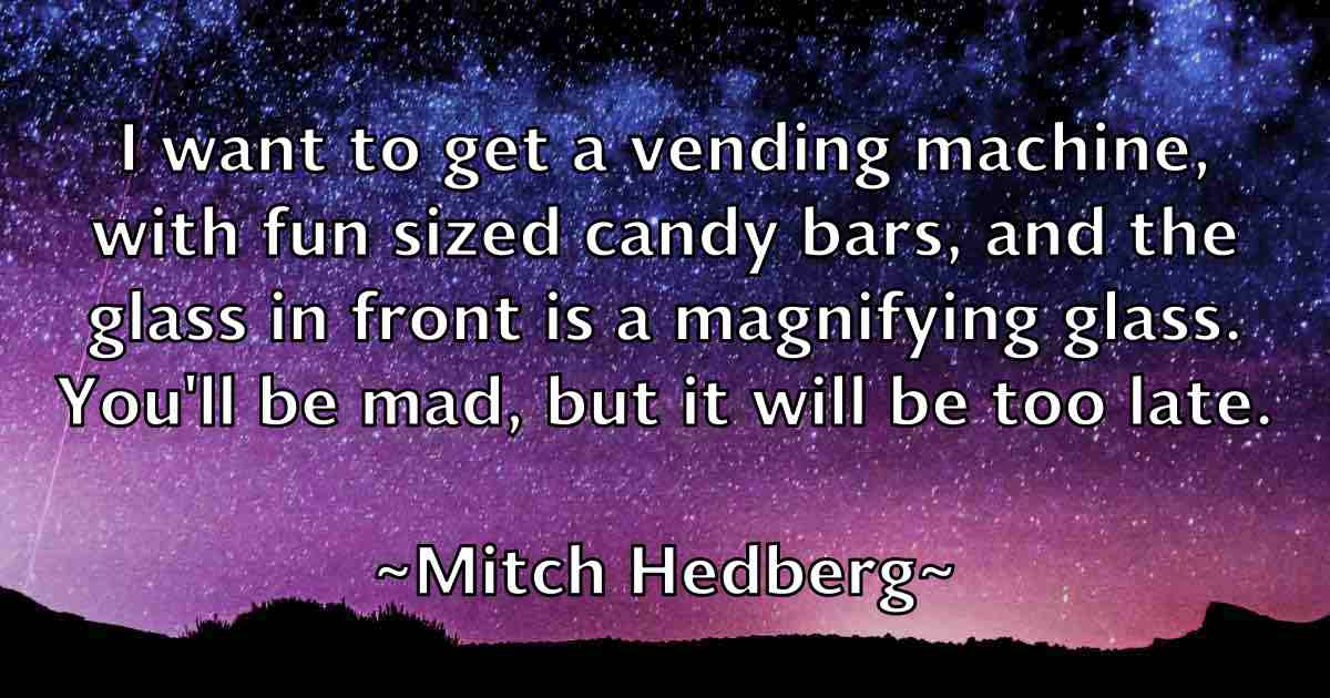/images/quoteimage/mitch-hedberg-fb-593981.jpg