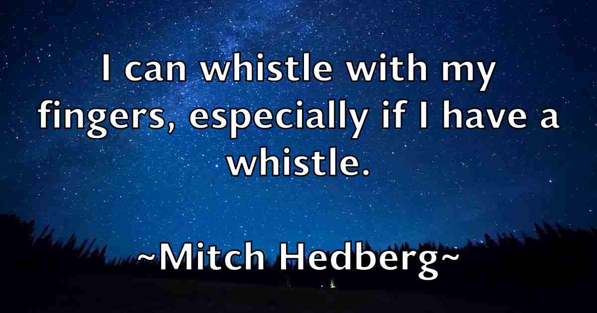 /images/quoteimage/mitch-hedberg-fb-593991.jpg