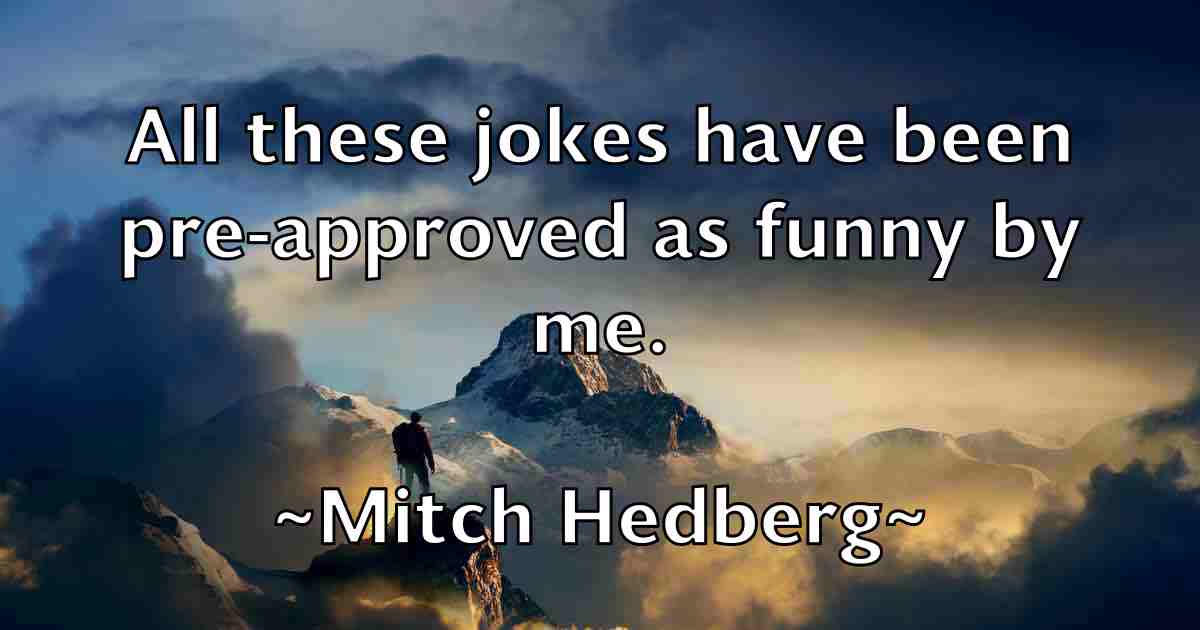 /images/quoteimage/mitch-hedberg-fb-593999.jpg