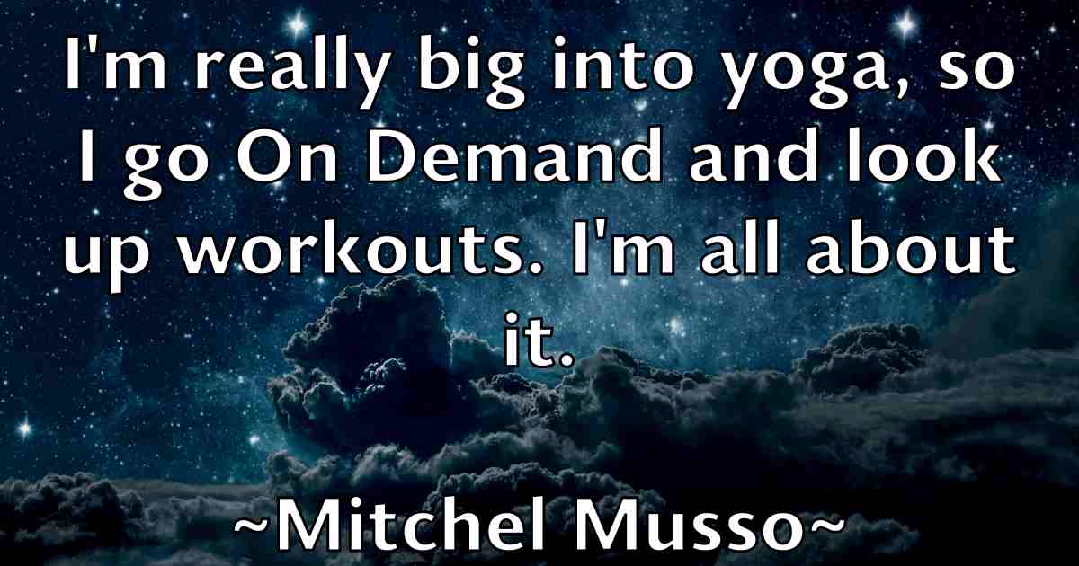 /images/quoteimage/mitchel-musso-fb-594292.jpg