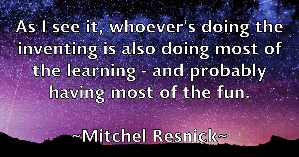 /images/quoteimage/mitchel-resnick-fb-594302.jpg