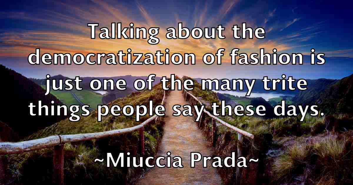 /images/quoteimage/miuccia-prada-fb-595164.jpg