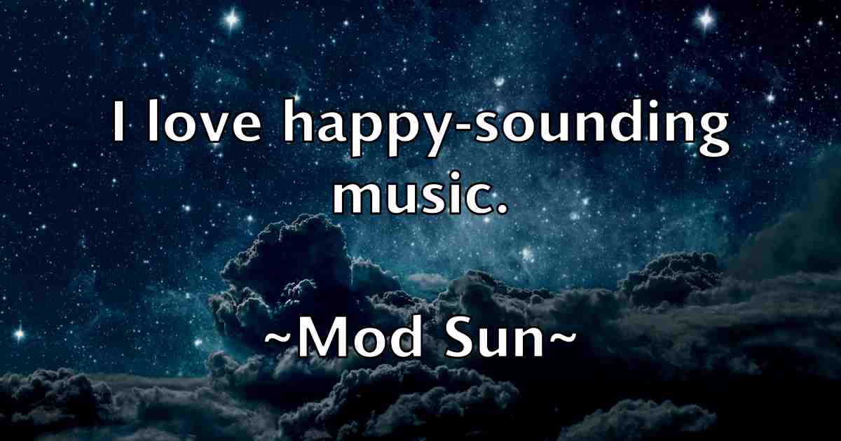 /images/quoteimage/mod-sun-fb-596067.jpg