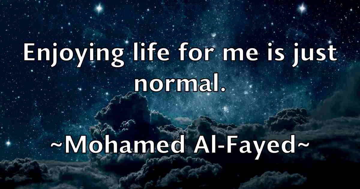/images/quoteimage/mohamed-al-fayed-fb-596186.jpg