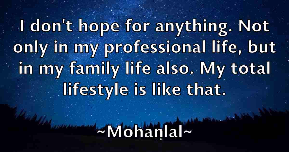 /images/quoteimage/mohanlal-mohanlal-fb-596795.jpg