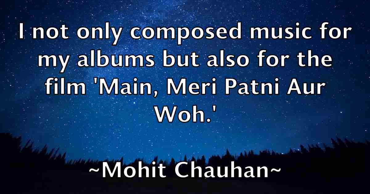 /images/quoteimage/mohit-chauhan-fb-596862.jpg