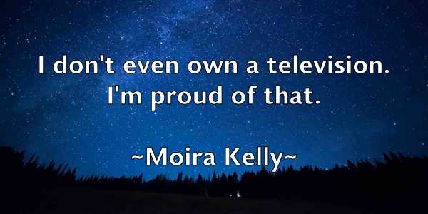 /images/quoteimage/moira-kelly-597117.jpg