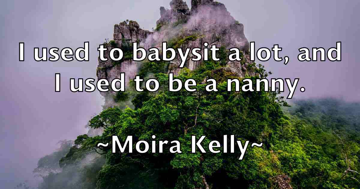 /images/quoteimage/moira-kelly-fb-597100.jpg
