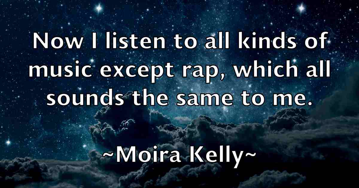 /images/quoteimage/moira-kelly-fb-597123.jpg