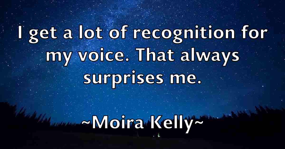 /images/quoteimage/moira-kelly-fb-597127.jpg