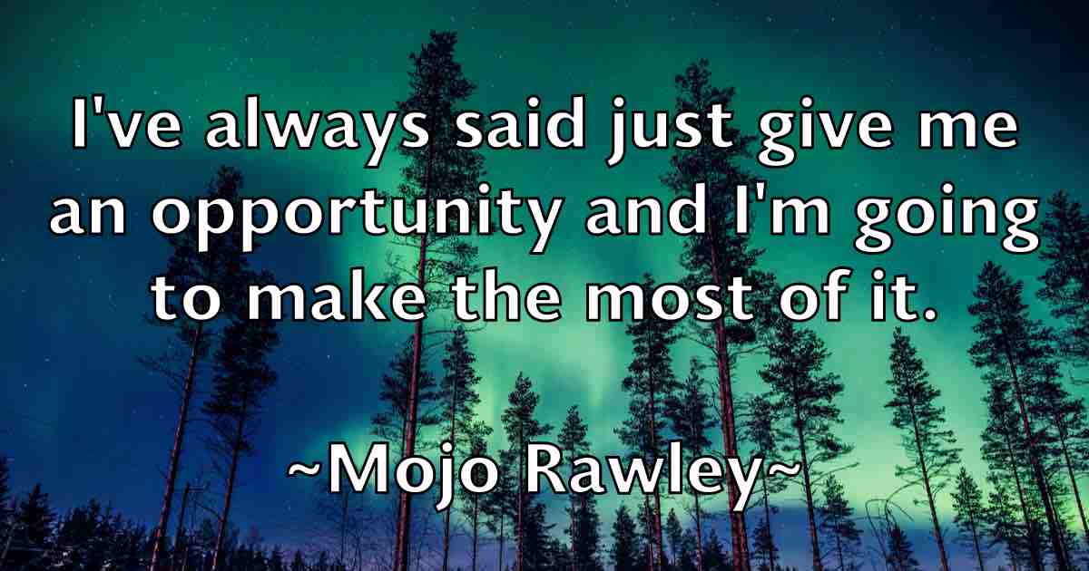 /images/quoteimage/mojo-rawley-fb-597149.jpg