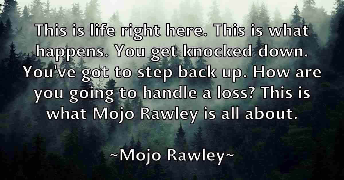 /images/quoteimage/mojo-rawley-fb-597154.jpg