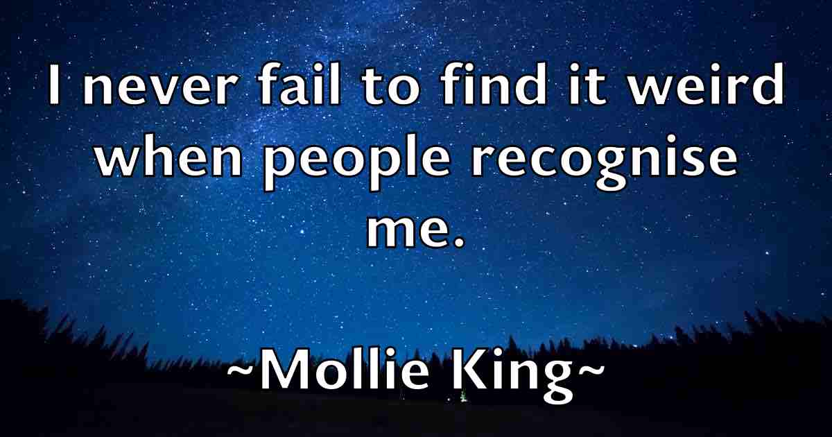 /images/quoteimage/mollie-king-fb-597264.jpg