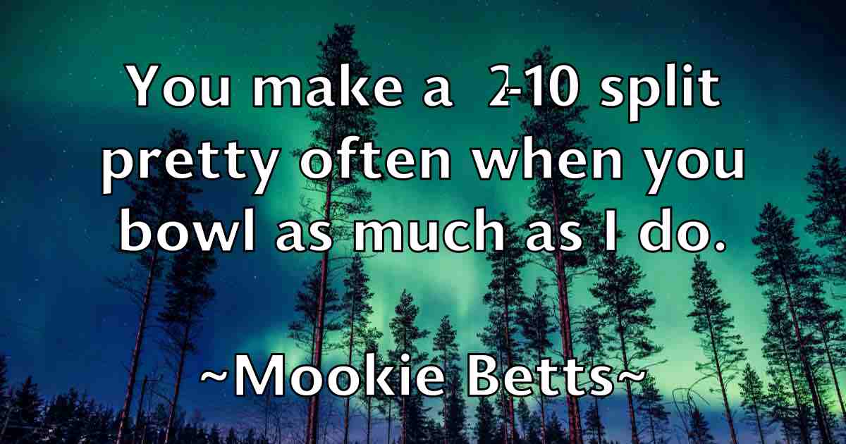 /images/quoteimage/mookie-betts-fb-598933.jpg