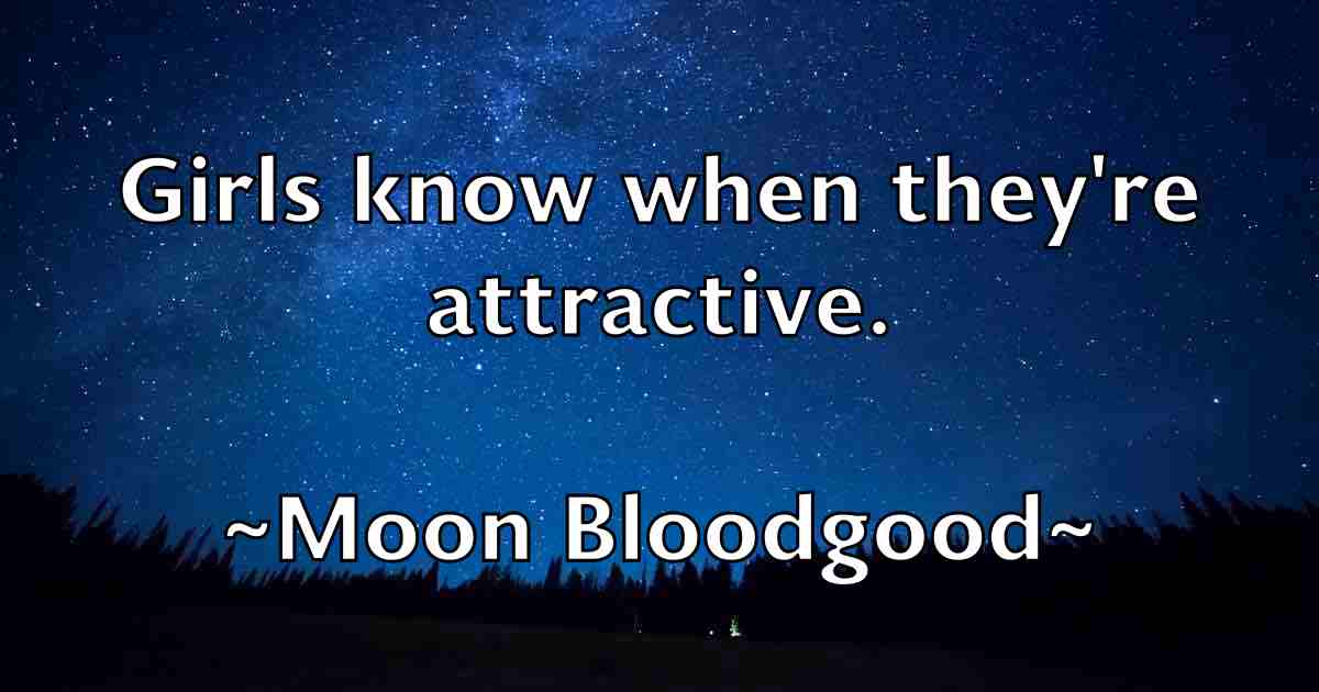 /images/quoteimage/moon-bloodgood-fb-599012.jpg