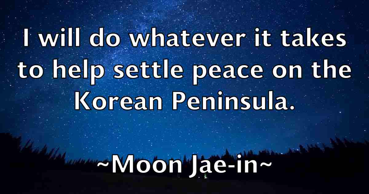 /images/quoteimage/moon-jae-in-fb-599015.jpg