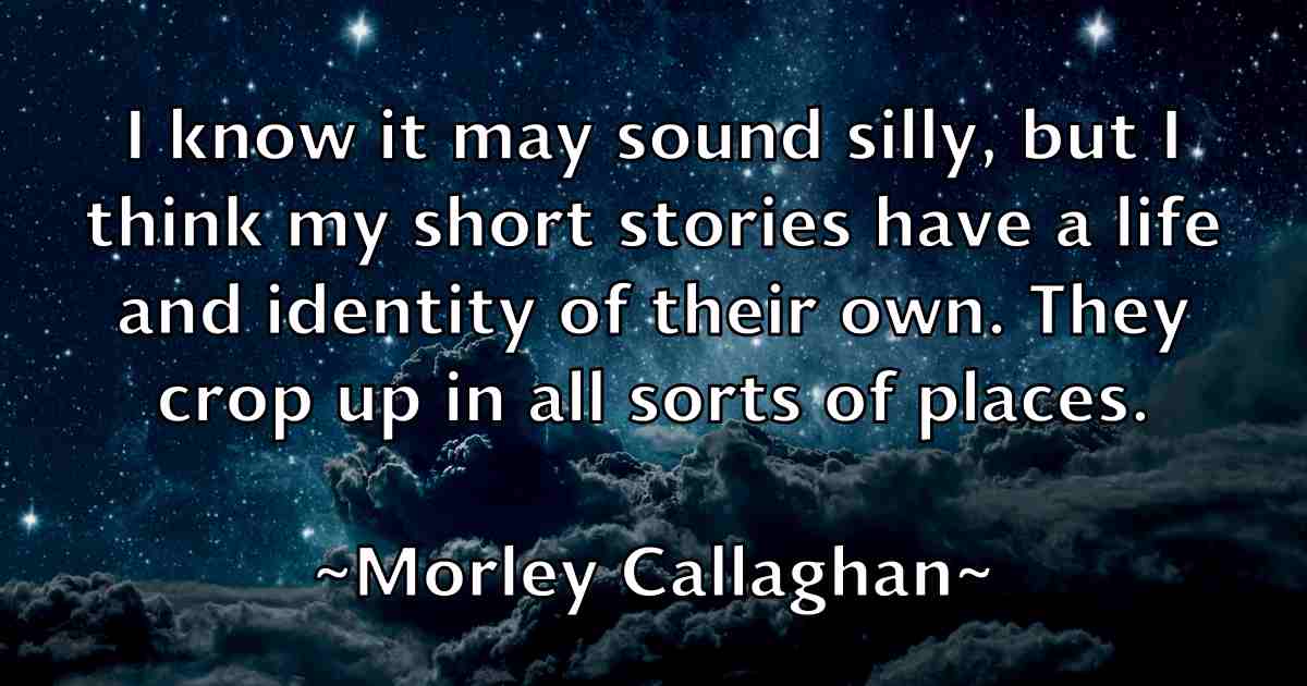 /images/quoteimage/morley-callaghan-fb-599699.jpg