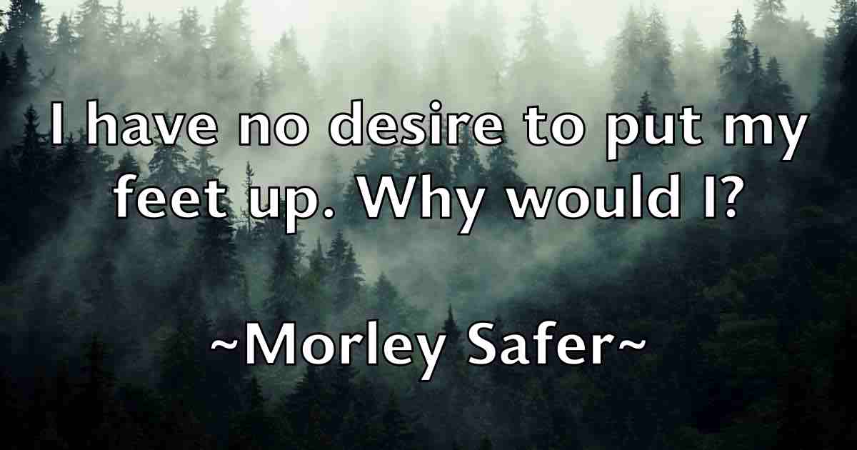 /images/quoteimage/morley-safer-fb-599715.jpg