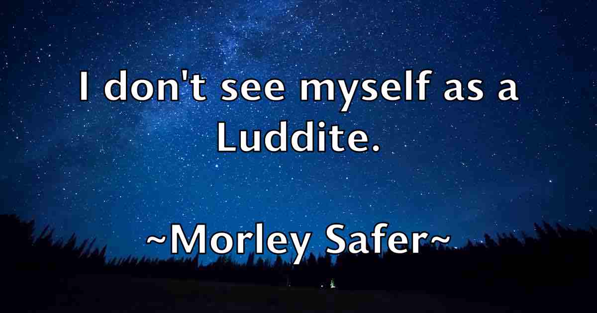 /images/quoteimage/morley-safer-fb-599737.jpg