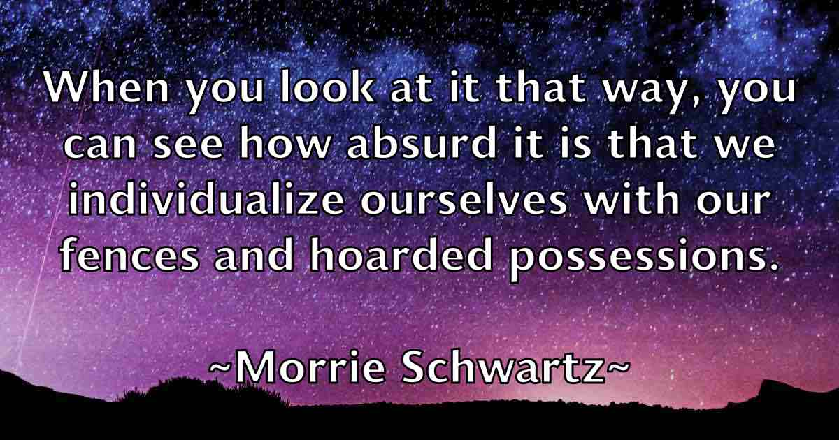/images/quoteimage/morrie-schwartz-fb-599761.jpg