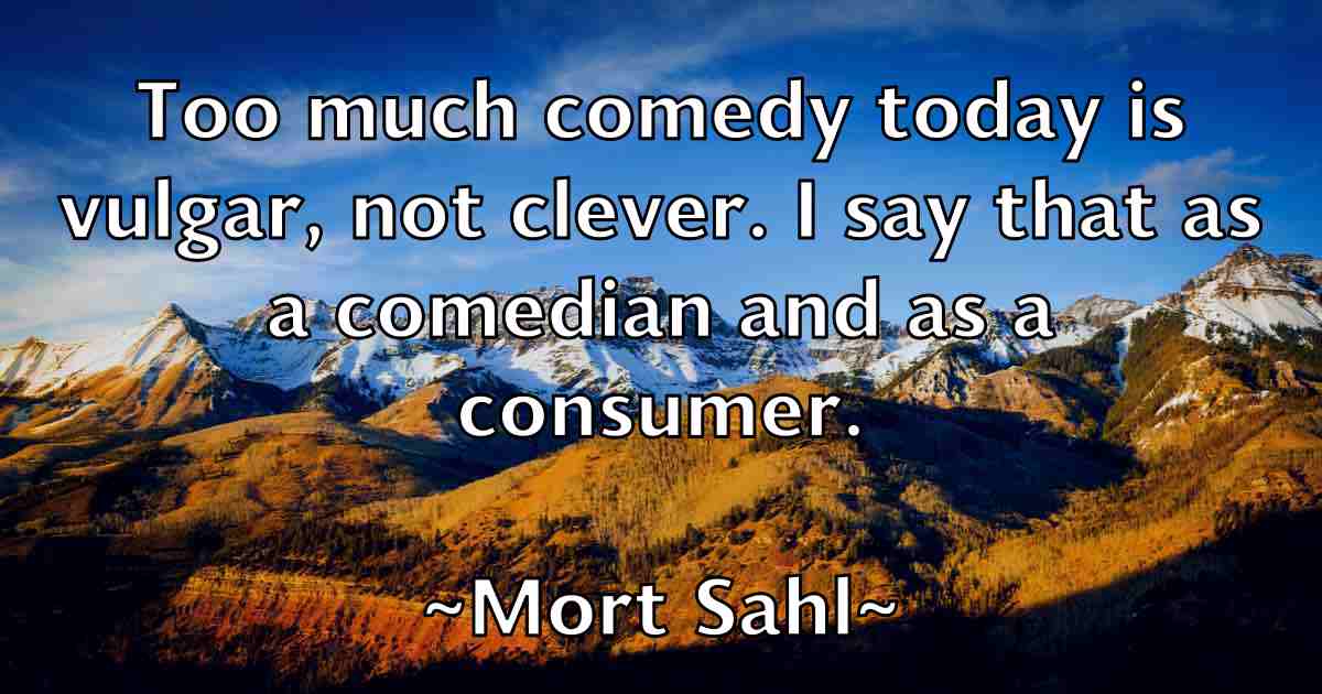 /images/quoteimage/mort-sahl-fb-600026.jpg