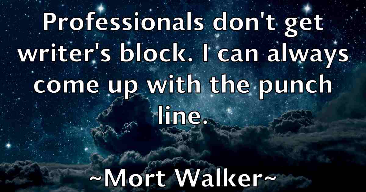 /images/quoteimage/mort-walker-fb-600058.jpg