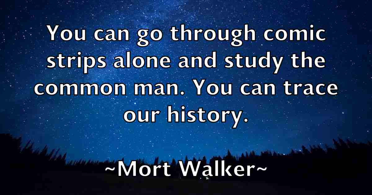 /images/quoteimage/mort-walker-fb-600064.jpg