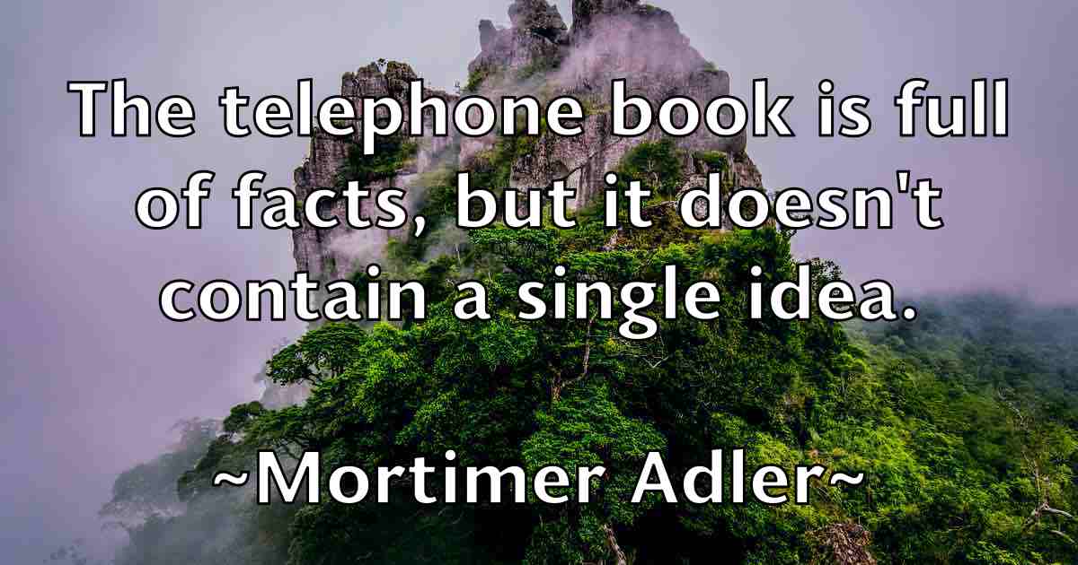 /images/quoteimage/mortimer-adler-fb-600229.jpg