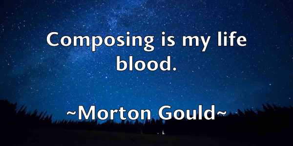 /images/quoteimage/morton-gould-600278.jpg