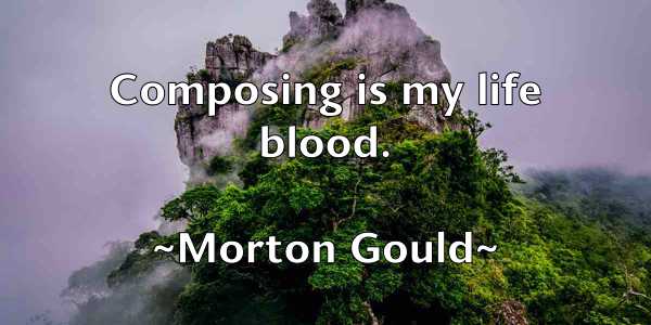 /images/quoteimage/morton-gould-600278.jpg