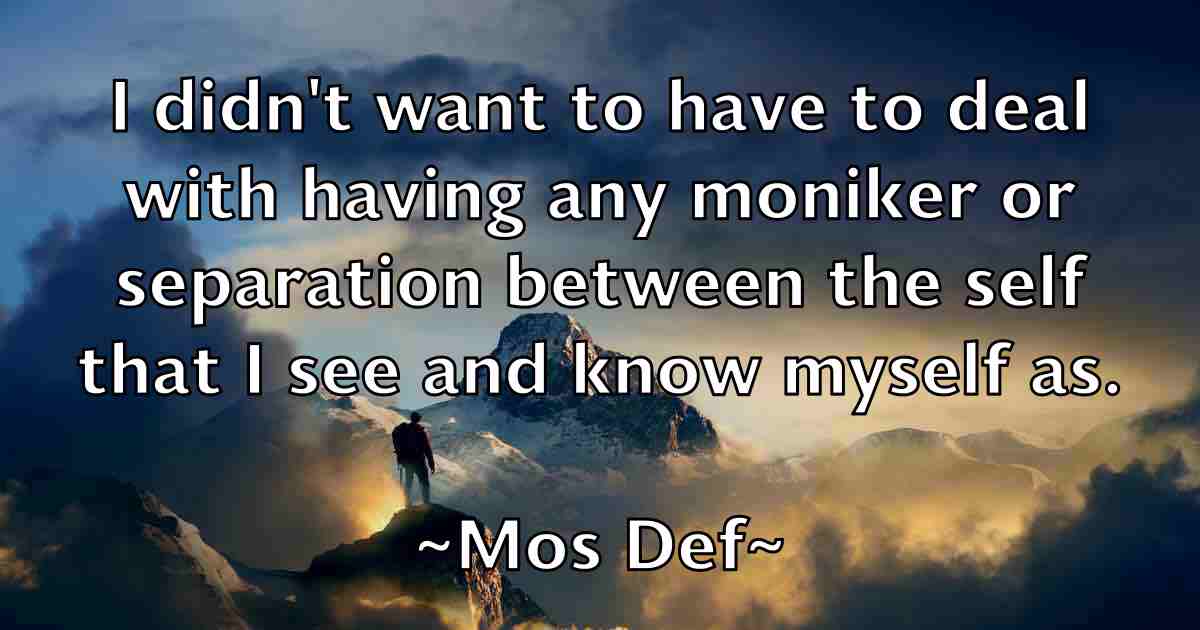 /images/quoteimage/mos-def-fb-600331.jpg