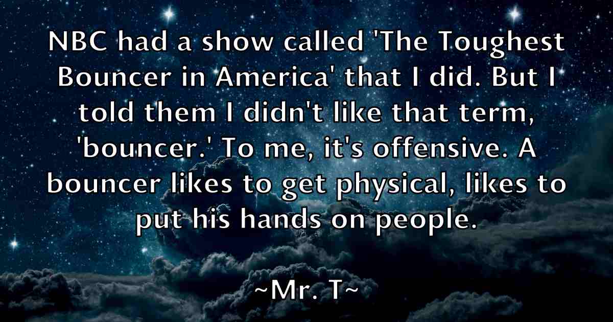 /images/quoteimage/mr-t-fb-600913.jpg