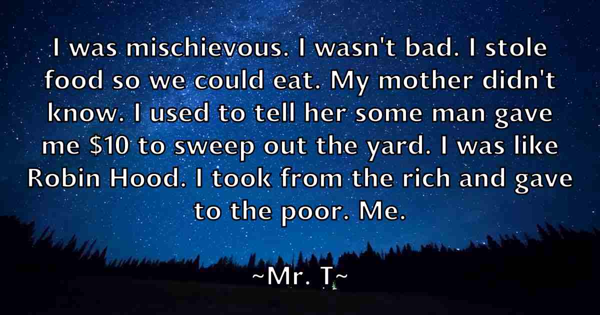 /images/quoteimage/mr-t-fb-600924.jpg
