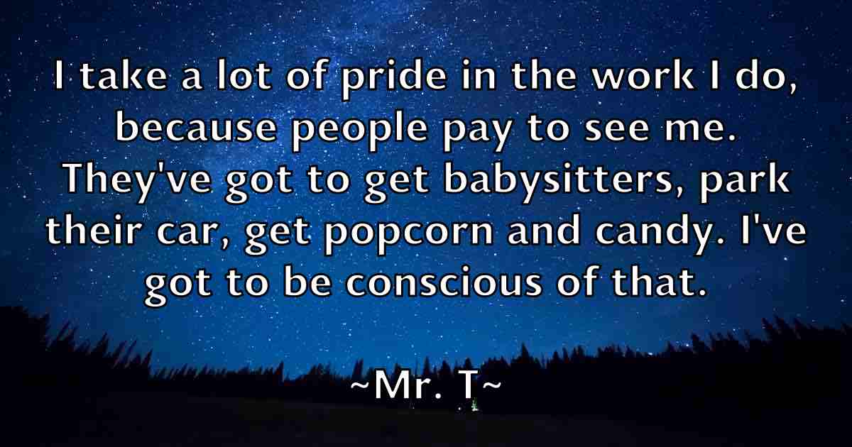 /images/quoteimage/mr-t-fb-600978.jpg