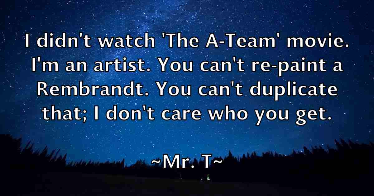 /images/quoteimage/mr-t-fb-601017.jpg