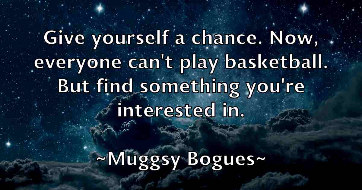 /images/quoteimage/muggsy-bogues-fb-601288.jpg