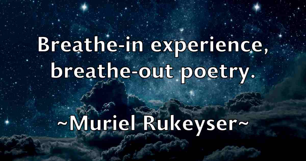 /images/quoteimage/muriel-rukeyser-fb-602003.jpg