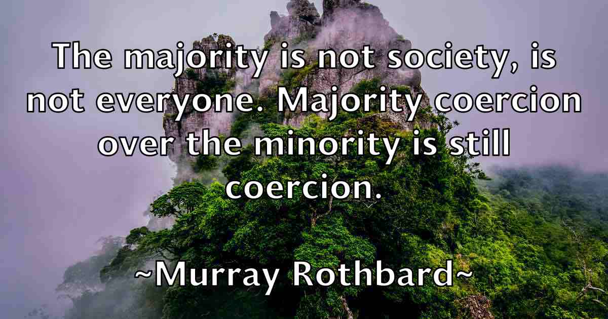 /images/quoteimage/murray-rothbard-fb-602101.jpg