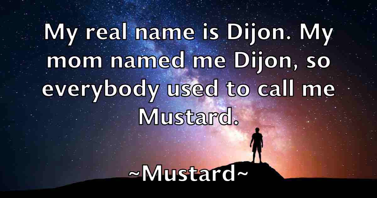 /images/quoteimage/mustard-mustard-fb-602400.jpg