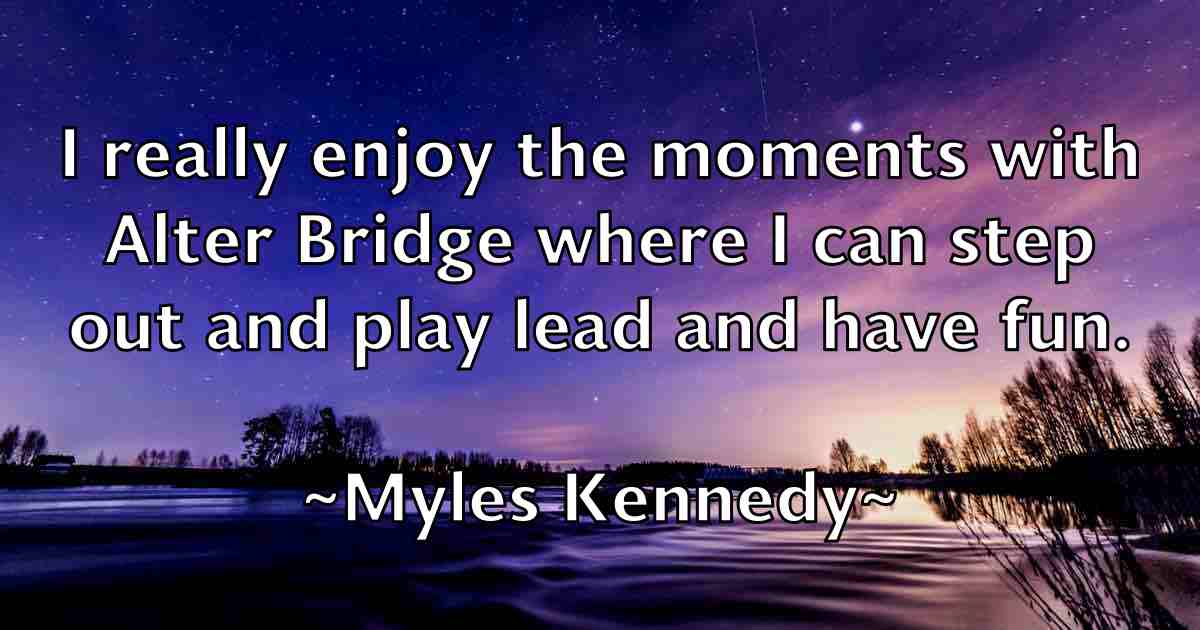 /images/quoteimage/myles-kennedy-fb-602744.jpg