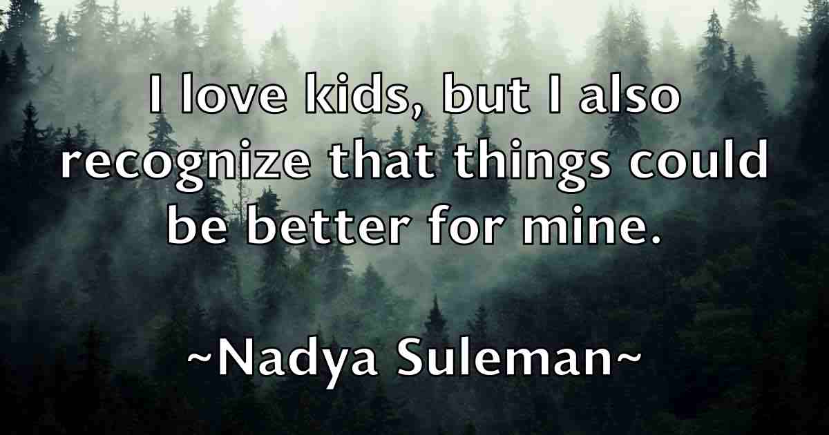 /images/quoteimage/nadya-suleman-fb-603818.jpg