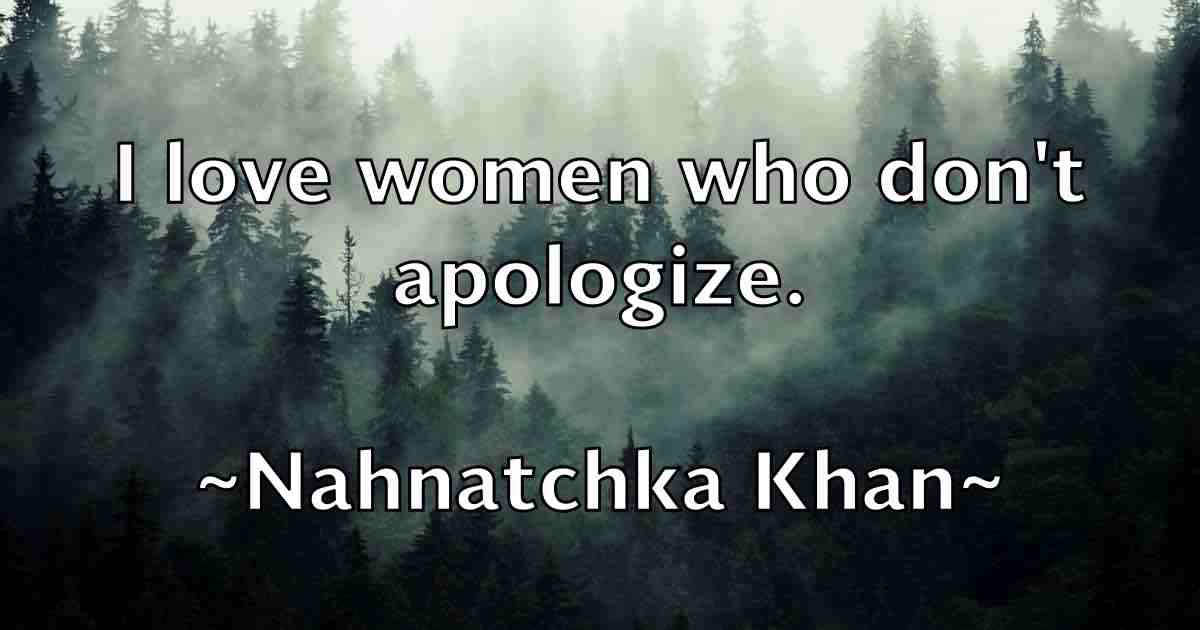 /images/quoteimage/nahnatchka-khan-fb-604324.jpg
