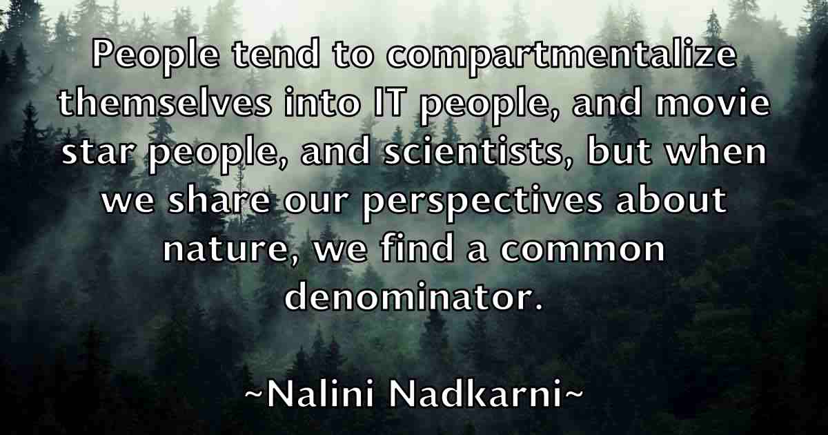 /images/quoteimage/nalini-nadkarni-fb-604505.jpg