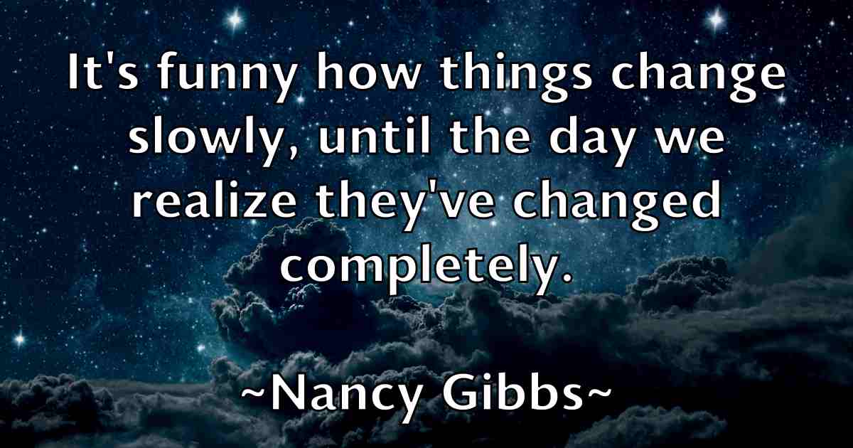 /images/quoteimage/nancy-gibbs-fb-604972.jpg