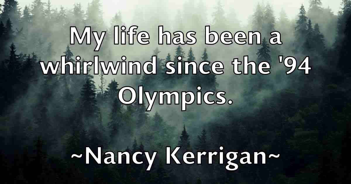 /images/quoteimage/nancy-kerrigan-fb-605231.jpg