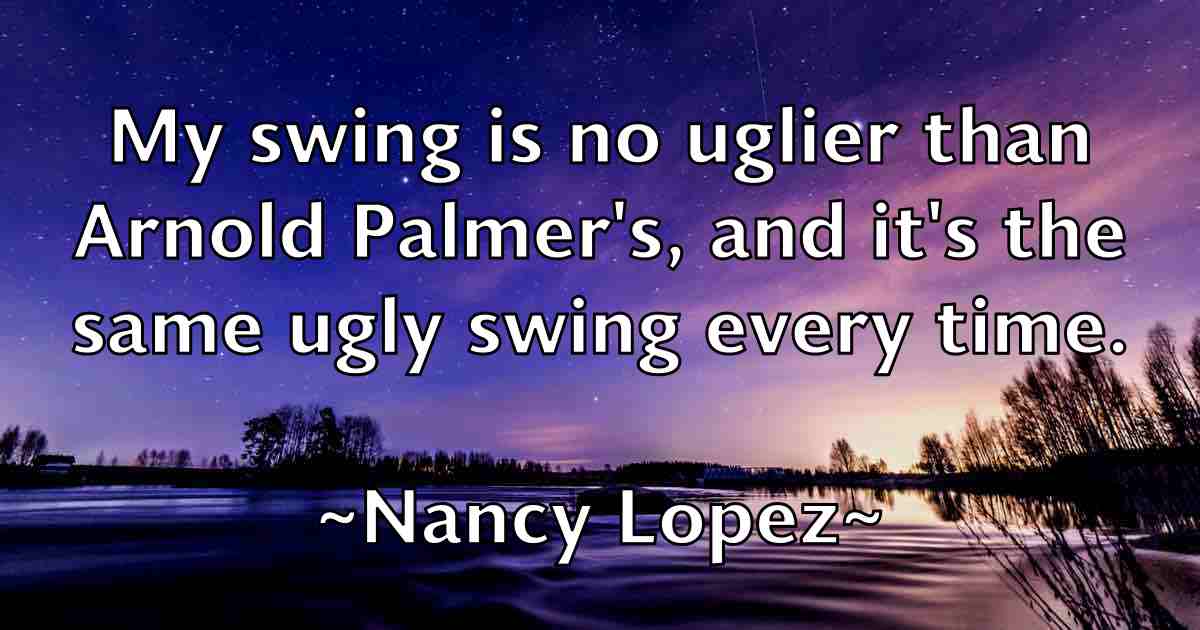 /images/quoteimage/nancy-lopez-fb-605285.jpg