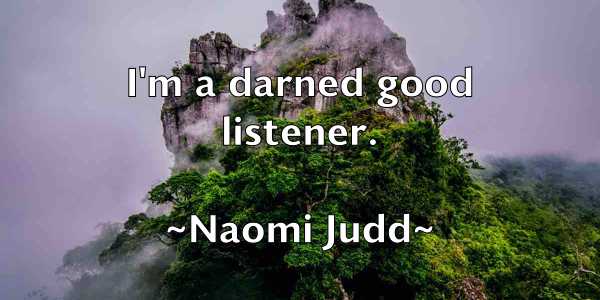 /images/quoteimage/naomi-judd-606077.jpg