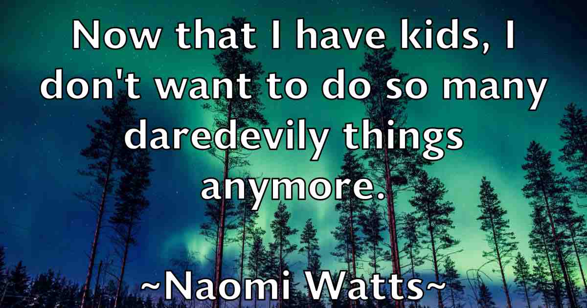 /images/quoteimage/naomi-watts-fb-606293.jpg